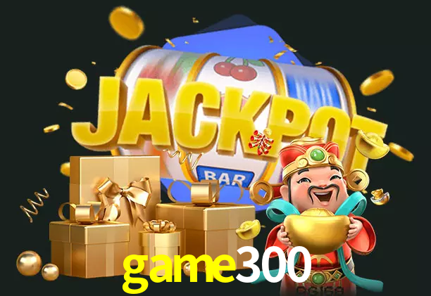 game300 bet
